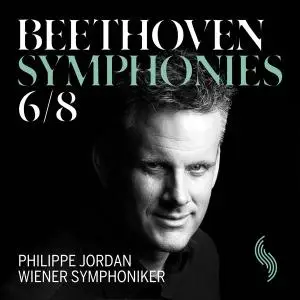 Wiener Symphoniker & Philippe Jordan - Beethoven: Symphonies Nos. 6 & 8 (Live) (2019) [Official Digital Download 24/96]