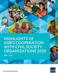 «Highlights of ADB’s Cooperation with Civil Society Organizations 2020» by Asian Development Bank