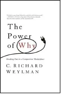 The Power of Why: Breaking Out in a Competitive Marketplace (repost)