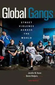 Global Gangs: Street Violence across the World (Repost)