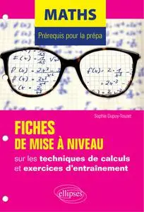 Sophie Dupuy-Touzet, "Maths : Prérequis pour la prépa"