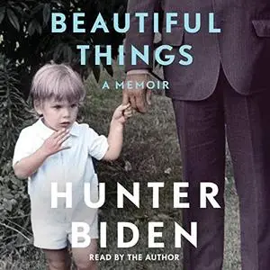 Beautiful Things: A Memoir [Audiobook]