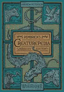 Pembrick's Creaturepedia (The Wingfeather Saga)