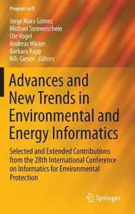 Advances and New Trends in Environmental and Energy Informatics