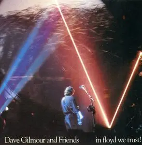 Dave Gilmour And Friends - In Floyd We Trust! (1992)