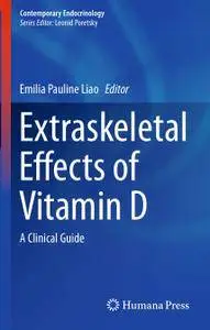 Extraskeletal Effects of Vitamin D: A Clinical Guide