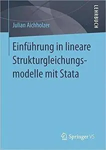 Einführung in lineare Strukturgleichungsmodelle mit Stata