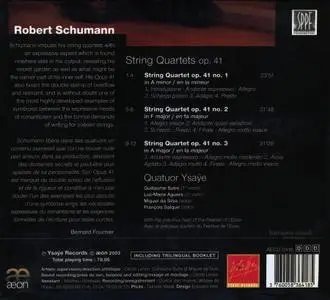 Quatuor Ysaÿe - Robert Schumann: String Quartets Op. 41 (2003)