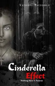 «Cinderella Effect» by Vaishnavi MacDonald