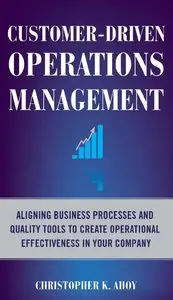 Christopher K. Ahoy - Customer-Driven Operations Management