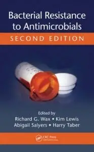 Bacterial Resistance to Antimicrobials, Second Edition (Repost)