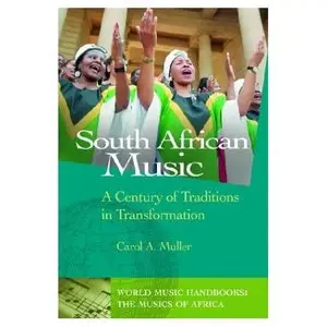 South African Music: A Century of Traditions in Transformation (repost)