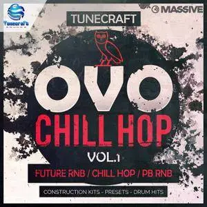 Tunecraft Sounds OVO Chill Hop Vol 1 WAV MiDi NATiVE iNSTRUMENTS MASSiVE PRESETS