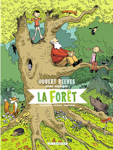 Hubert Reeves nous explique - Tome 2 - La forêt (2018)