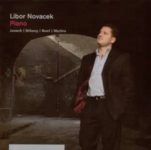 Libor Novacek, piano - Janacek, Debussy, Ravel, Martinu