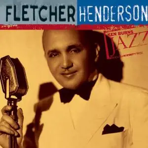 Fletcher Henderson - Ken Burns Jazz: The Definitive Fletcher Henderson [Recorded 1924-1940] (2000)