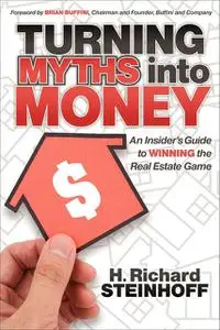 «Turning Myths into Money» by H.Richard Steinhoff