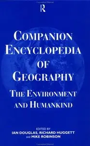 Companion Encyclopedia of Geography: The Environment and Humankind