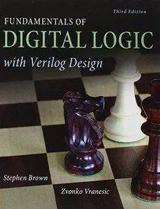 Fundamentals of Digital Logic with Verilog Design (3rd edition) [repost]