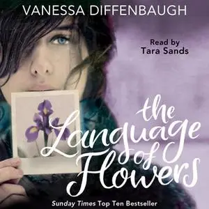 «The Language of Flowers» by Vanessa Diffenbaugh
