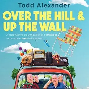 Over the Hill and Up the Wall [Audiobook]