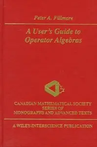 A User's Guide to Operator Algebras (Repost)