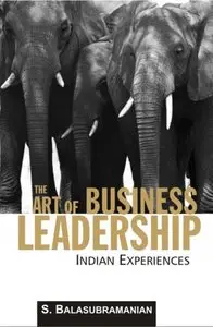The Art of Business Leadership: Indian Experiences (Repost)