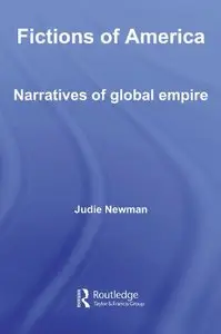 Fictions of America: Narratives of Global Empire by Judie Newman[Repost]