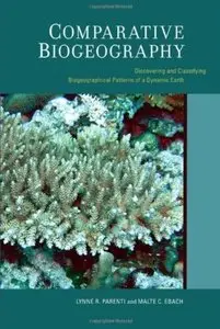 Comparative Biogeography: Discovering and Classifying Biogeographical Patterns of a Dynamic Earth