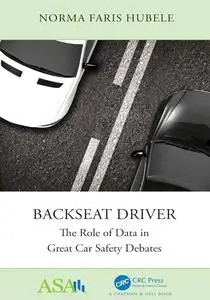 Backseat Driver: The Role of Data in Great Car Safety Debates