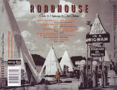 Roadhouse - Gods & Highways & Old Guitars (2013)