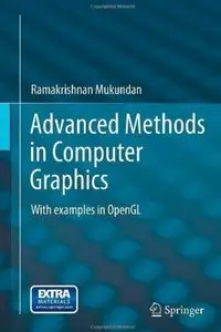 Advanced Methods in Computer Graphics: With examples in OpenGL [Repost]