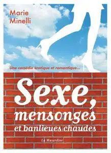 Marie Minelli, "Sexe, mensonge et banlieues chaudes"