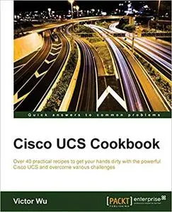 Cisco UCS Cookbook (Repost)