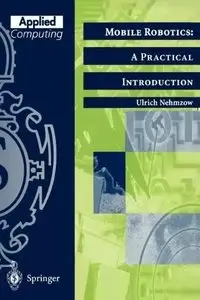 Mobile Robotics: A Practical Introduction 