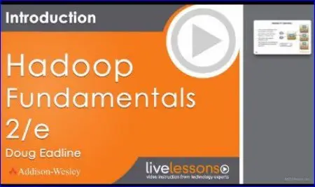 Hadoop Fundamentals LiveLessons 2nd Edition