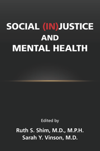 Social (In)Justice and Mental Health