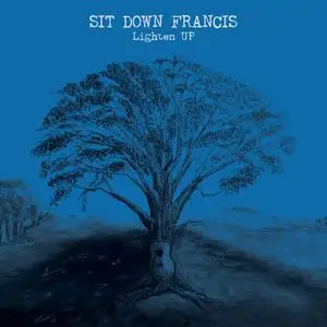 Sit Down Francis - Lighten UP (2023) [Official Digital Download 24/96]