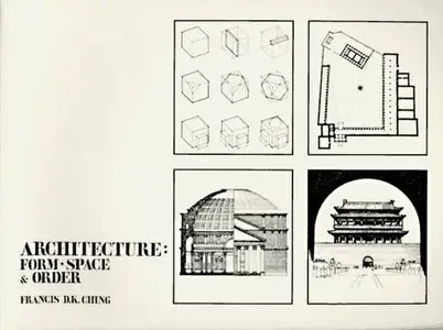 Architecture: Form, Space, & Order (Repost)