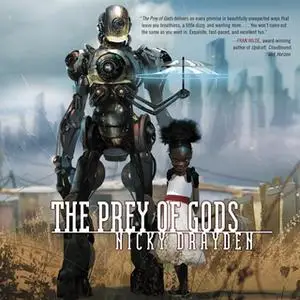 «The Prey of Gods» by Nicky Drayden