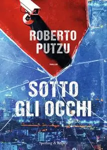 Roberto Putzu - Sotto gli occhi