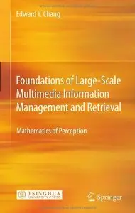 Foundations of Large-Scale Multimedia Information Management and Retrieval: Mathematics of Perception