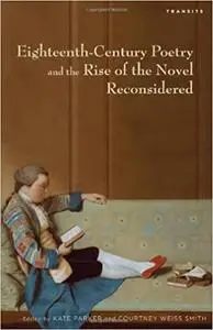 Eighteenth-Century Poetry and the Rise of the Novel Reconsidered
