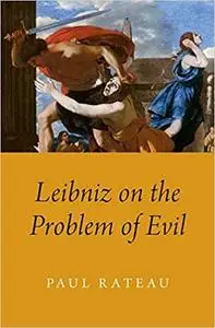 Leibniz on the Problem of Evil (Repost)