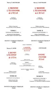 Murray N. Rothbard, "L'homme, l'économie & l'Etat" Tomes 1 à 5