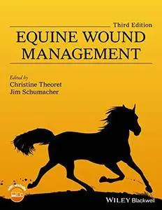 Equine Wound Management, Third Edition