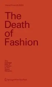 The Death of Fashion: The Passage Rite of Fashion in the Show Window (Repost)