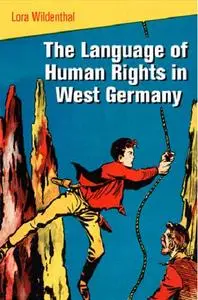 The Language of Human Rights in West Germany