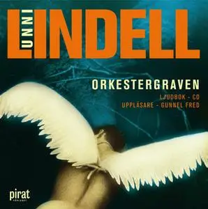«Orkestergraven» by Unni Lindell