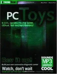 PC Toys: 14 Cool Projects for Home, Office and Entertainment (Repost)